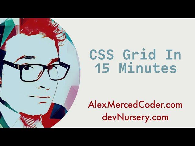 CSS Grid 101 - Grid in 15 Minutes