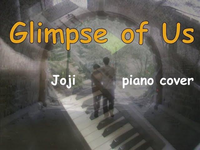 Glimpse of Us - Joji piano cover