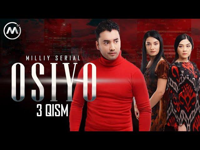 Osiyo (milliy serial) 3-qism | Осиё (миллий сериал) 3-қисм