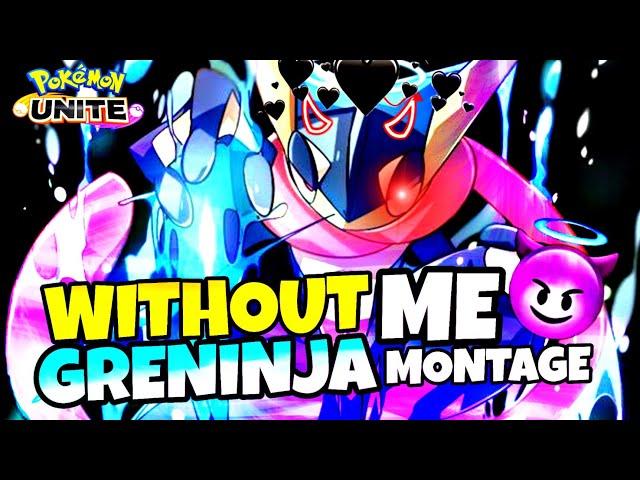 WITHOUT ME ~ ASH GRENINJA MONTAGE || Pokemon unite greninja gameplay || aura blast z ||