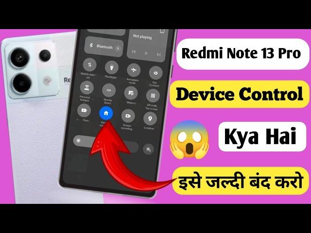 redmi note 13 pro device control off kaise kare, smart devices control kya hai, smart devices cat