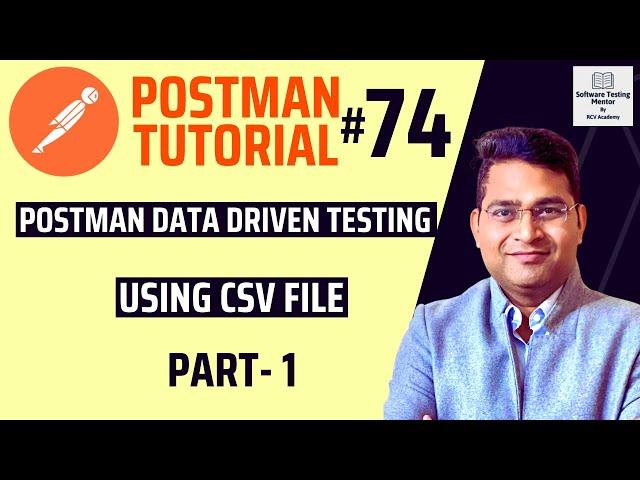 Postman Tutorial #74 - Postman Data Driven Testing using CSV File- Part- 1