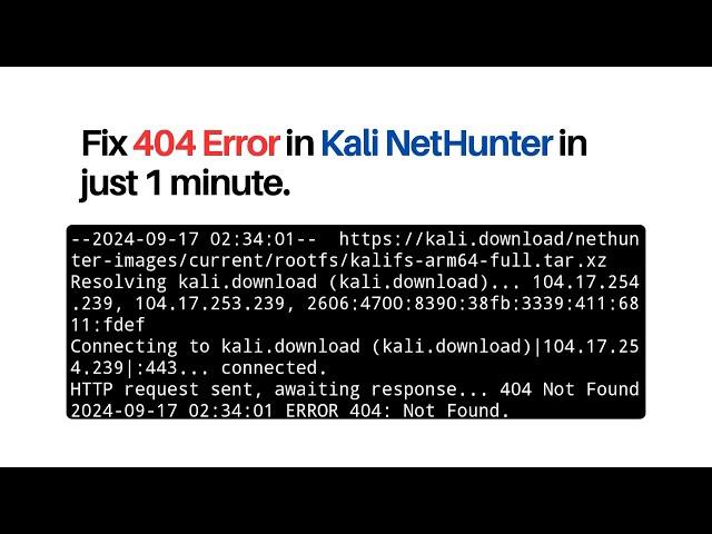 How to Fix 404 Error While Installing Kali Nethunter on Android