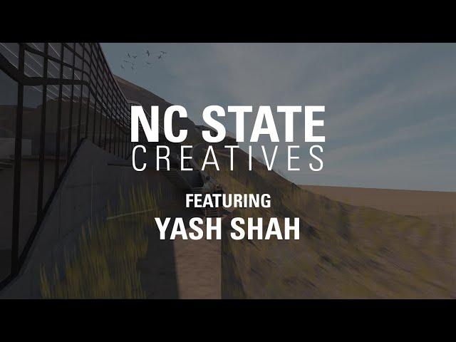 NC State Creatives: Yash Shah