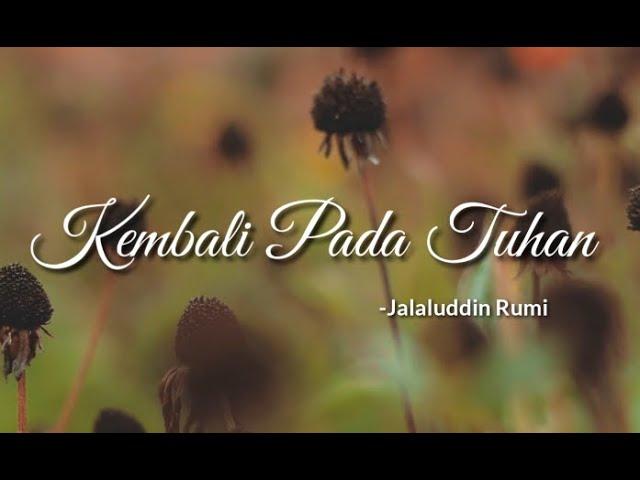 Puisi Kembali Pada Tuhan || Jalaluddin Rumi || Musikalisasi Amri Evianti