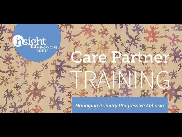 Resources and Guidance for Managing Primary Progressive Aphasia