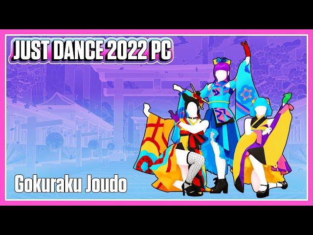 Just Dance 2022 PC (Unlimited) - Gokuraku Joudo (极乐净土) by GARNiDELiA