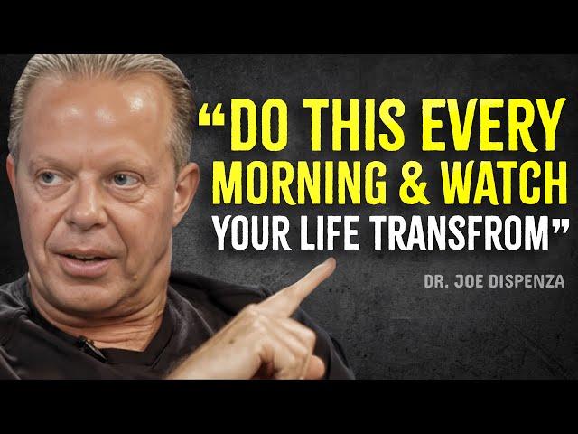 THE MORNING Ritual That Will TRANSFORM Your Life - Joe Dispenza Motivation