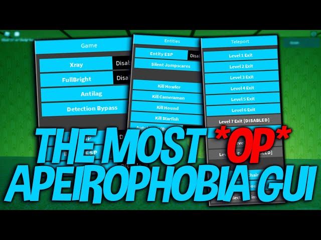 SHOWCASING THE *BEST* APEIROPHOBIA GUI - 2022  (ENTITY ESP, EXIT TELEPORT AND WAY MORE FEATURES!)