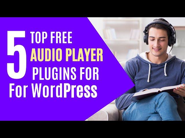 Best 5 Free Audio Plugins For WordPress