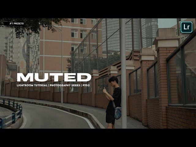 Muted (PTG2) | Free Lightroom Preset | Free DNG.