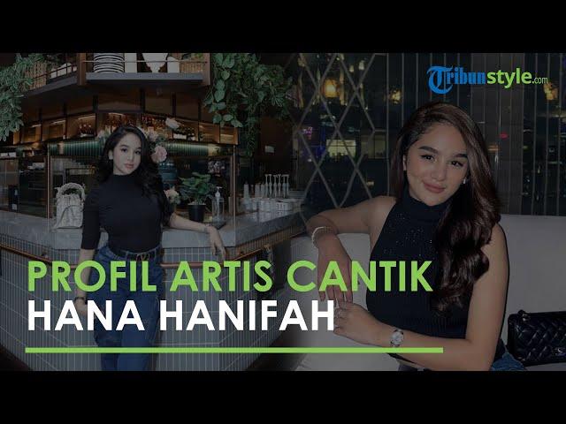 Profil Hana Hanifah, Artis yang Dituding Jadi Selingkuhan Christian Sugiono, Punya Usaha Sepatu