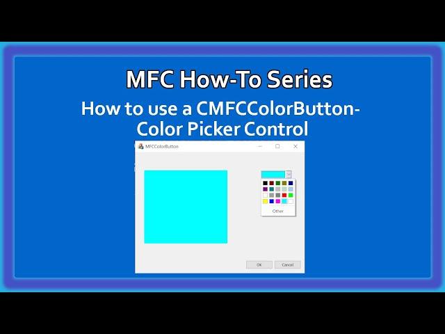 MFC C++ How-To : Using a MFC Color Button Control Video 14 | MFC Basics