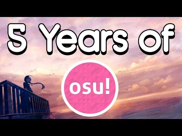 My 5 Years of osu! Improvement