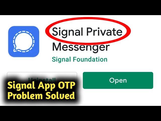 Fix Signal App OTP Problem Solved