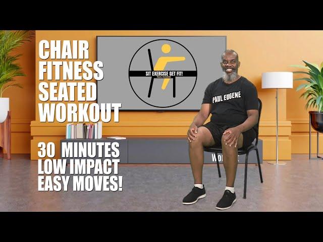 Chair Fitness Low Impact Workout | Easy Seated Exercise | 30 Minutes | Limited Mobility Home Workout