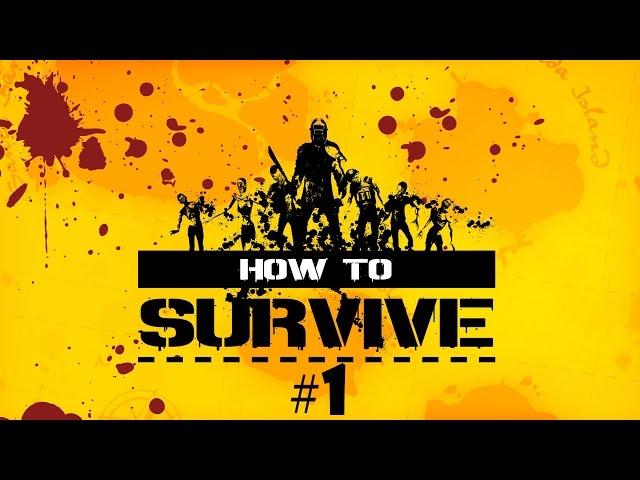 How to Survive Let's Play українською # 1