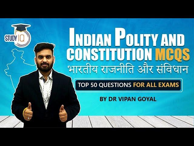 Indian Polity and Constitution MCQs l Top 50 MCQs for UPSC State PCS SSC  Railways by Dr Vipan Goyal