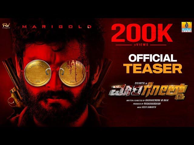 "ಮಾರಿಗೋಲ್ಡ್ - Marigold" - Official Teaser Kannada Movie | Diganth, Sangeetha Sringeri |Jhankar Music