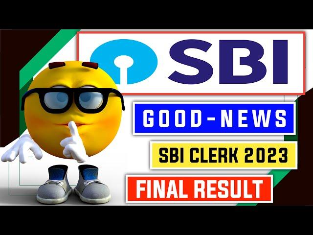 SBI Clerk Mains 2023 Final Result Date