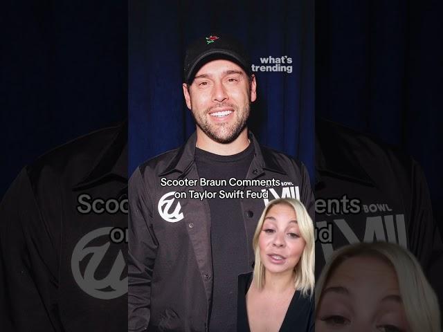 Scooter Braun Says 'It's Time To Move On' From Taylor Swift Feud