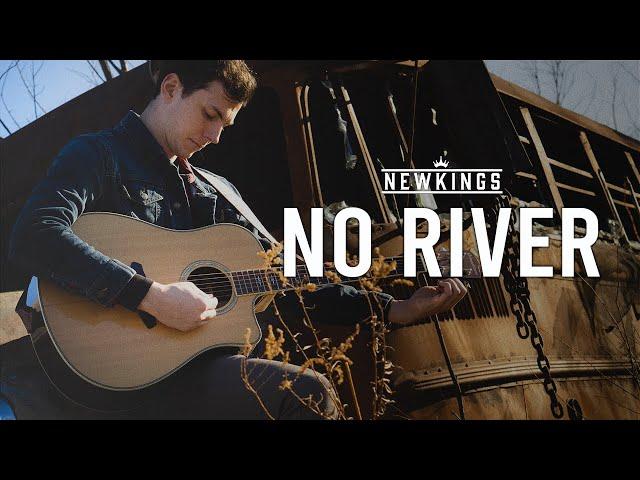 NewKings - "No River" [Official Video]