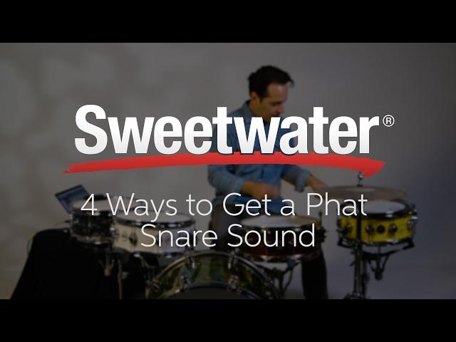 4 Ways to Get a Phat Snare Sound