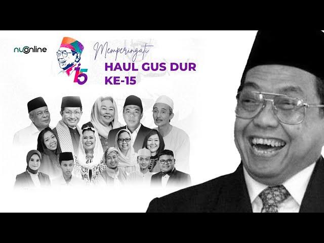  [LIVE] Memperingati Haul Gus Dur Ke-15 : Menajamkan Nurani, Membela yang Lemah