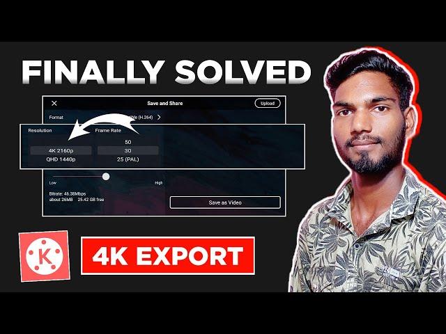 Kinemaster 4K Export Problem Solved | Kinemaster से 4K Export कैसे करे