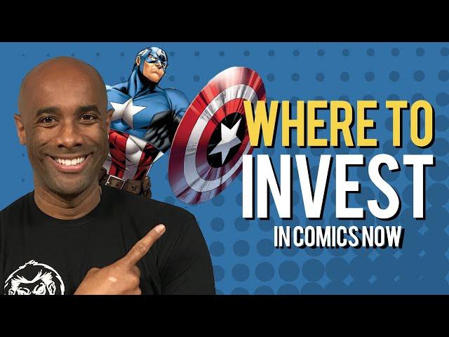 Where to Invest in Comics Now