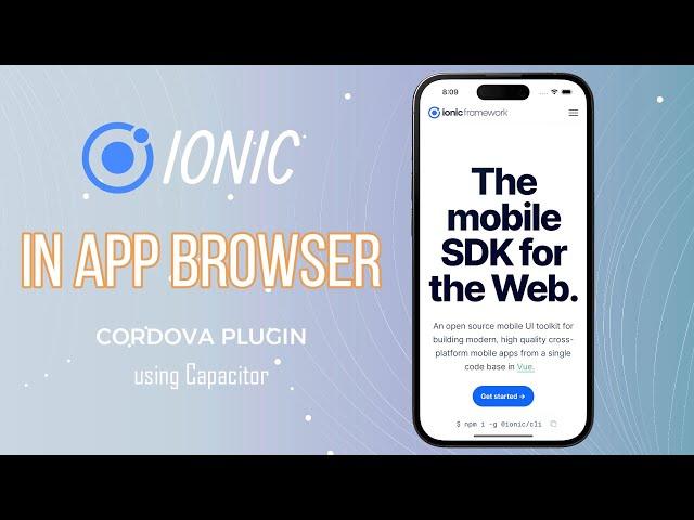 Ionic 6 Capacitor (Cordova Plugin) In-App-Browser Plugin - Running in Android & iOS