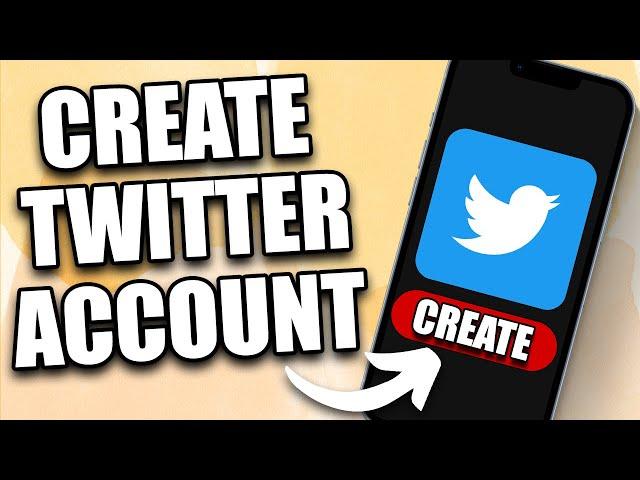 How to Create a Twitter Account (NEWEST UPDATE)