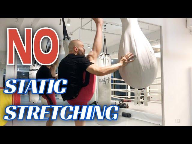 The fastest way to get flexible for high kicks: DYNAMIC (not static) stretching