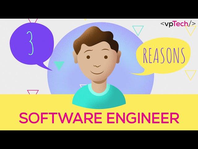 3 REASONS WHY: SOFTWARE ENGINEER @vpTech