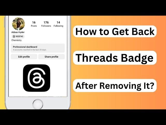 How to Get Back Thread Badge on Instagram ( After Removing It )