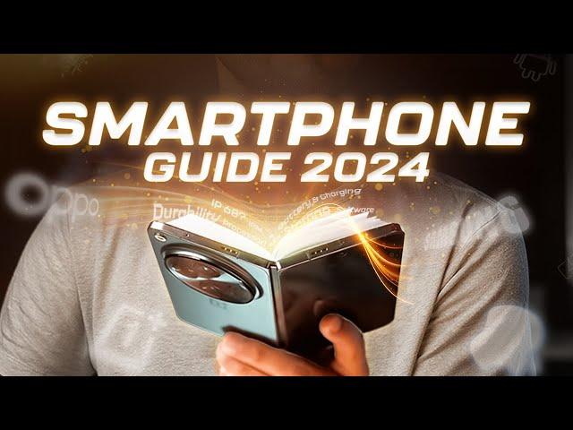 DON'T Screw Up Your Next Smartphone Buy - 2024 Smartphone Guide!