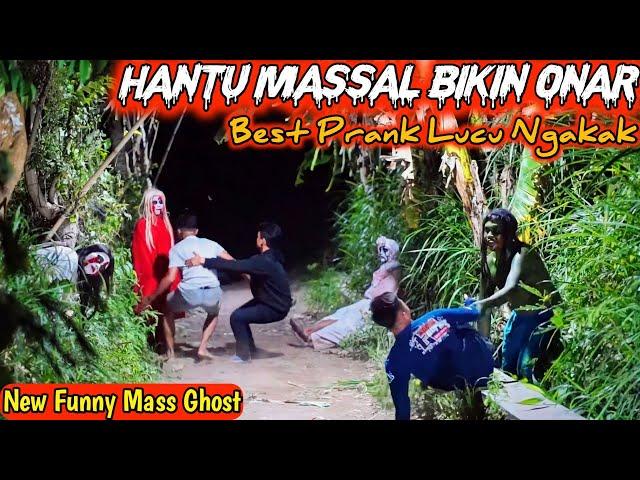 Best Prank !! Hantu Massal Bikin Onar || Lucu Paling Ngakak || Funny Mass Ghost Prank