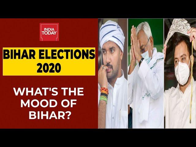 Bihar Elections 2020: What's The Mood Of Bihar? | India Today Exclusive