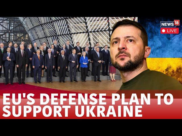 EU Leaders In Brussels For European Council Summit | Ukraine | Zelensky To Attend | Trump | N18G