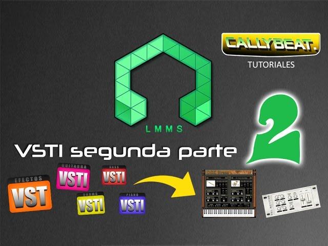 Como instalar PLUGINS VST VSTI en #LMMS Actualizado