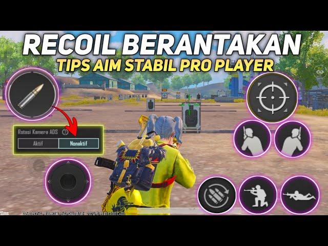 PENYEBAB RECOIL TIDAK STABIL | TIPS CARA AIM STABIL SEPERTI PRO PLAYER PUBG MOBILE