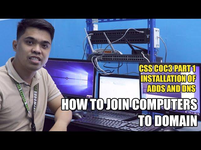 CSS COC3 PART1 INSTALLING ADDS AND DNS | CREATE USER | JOIN COMPUTER ON SERVER