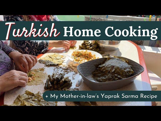 My Mother-in-law's Traditional Turkish Food | Yaprak Sarma & Baklava | Life Lately in Turkey