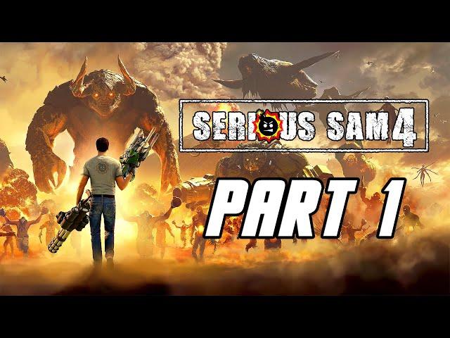 Serious Sam 4 - Gameplay Walkthrough Part 1 (No Commentary, PC)