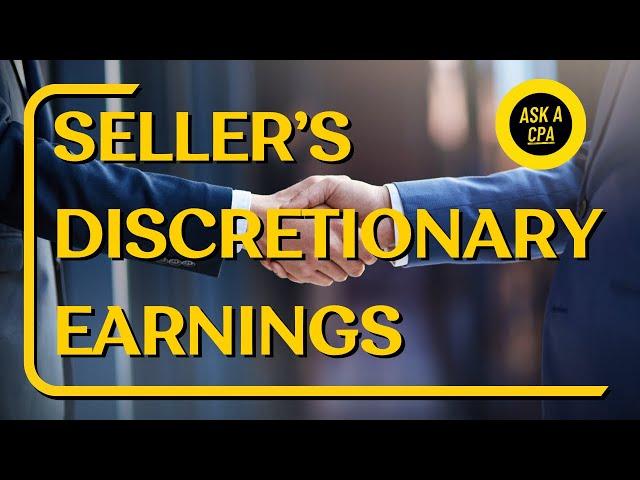 How to calculate Seller’s Discretionary Earnings – Ask a CPA