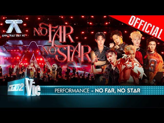 No Far No Star - Song Luân kết hợp cùng dàn em trai rapper toả sáng | Anh Trai Say Hi [Performance]