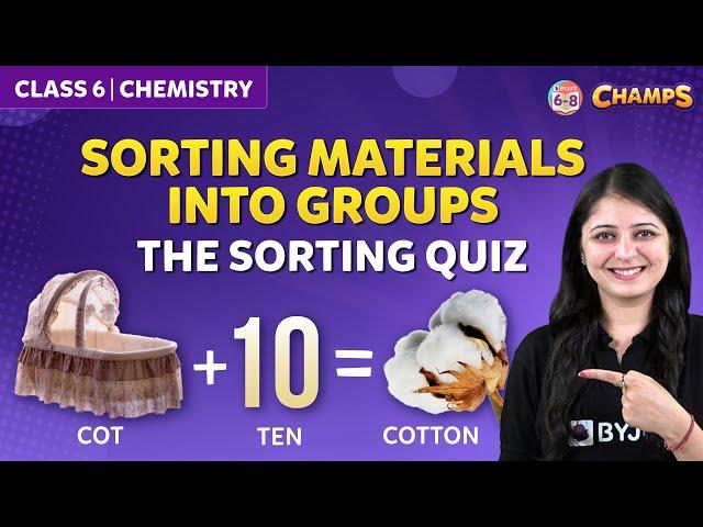 Sorting Materials Into Groups || The Sorting Quiz | CHAMPS 2024 |