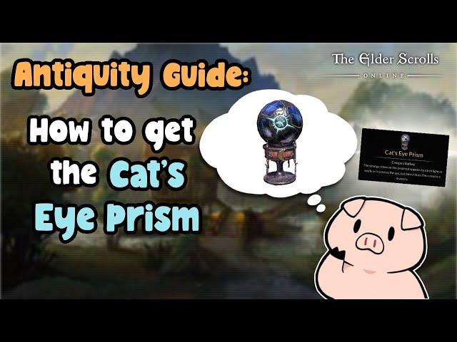 ESO Antiquity Guide: Cat's Eye Prism