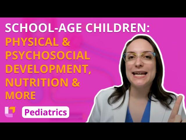 School-Age Children: Development and Parental Guidance - Pediatric Nursing | @LevelUpRN