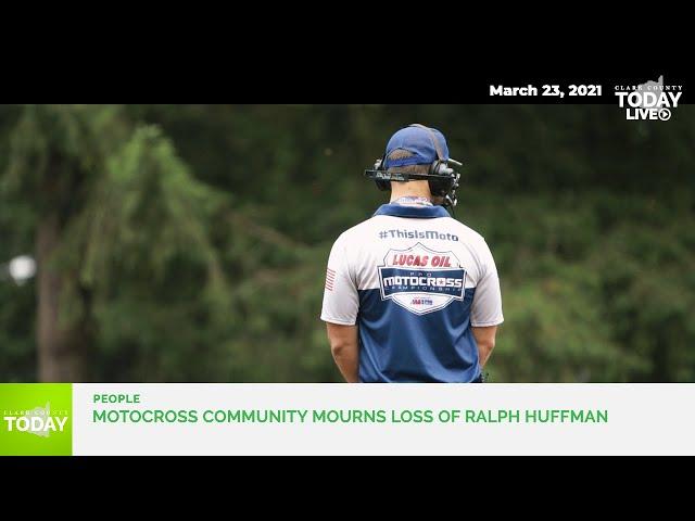 Motocross community mourns loss of Ralph Huffman